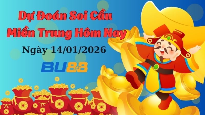 BU88 Dự đoán xổ số miền Trung hôm nay ngày 14/1/2026 [Không Thể Bỏ Qua]